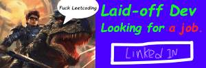 Laid-off dev looking for a job — click for LinkedIn